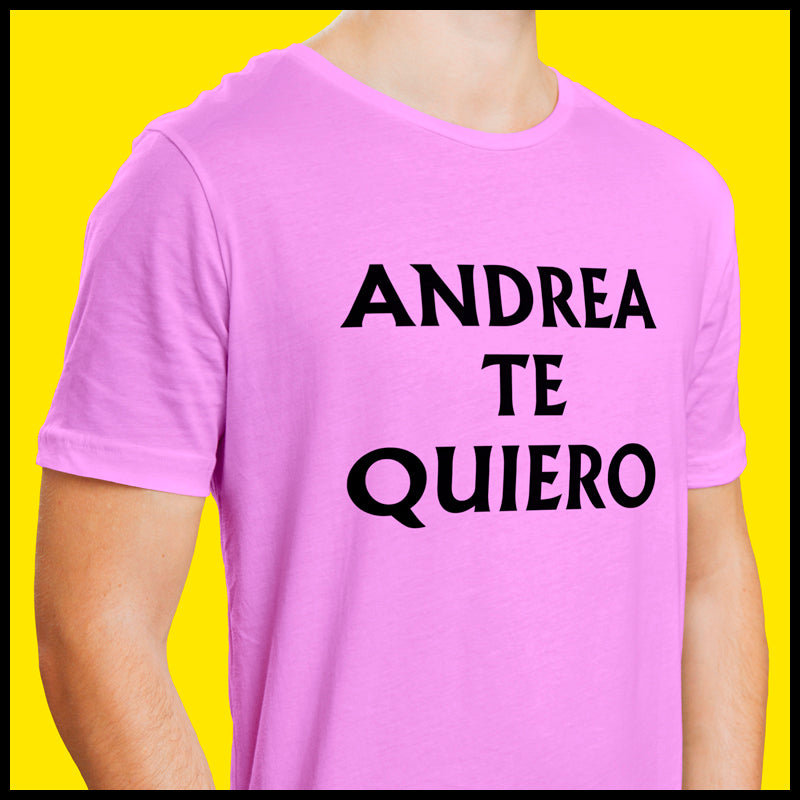 Camiseta Andrea te quiero