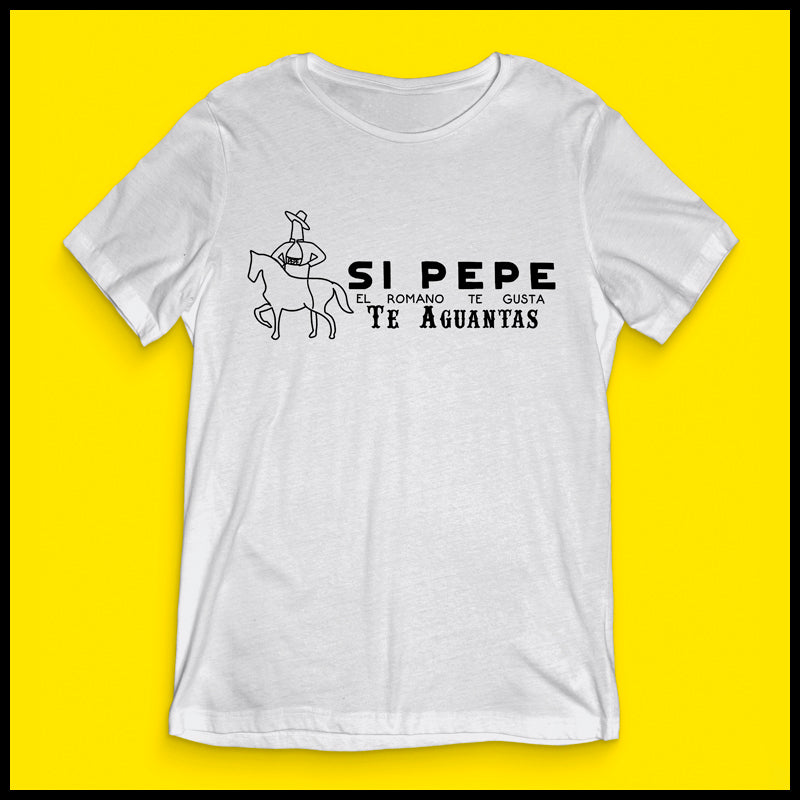 Camiseta Si Pepe el Romano