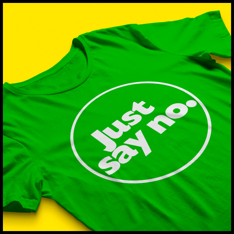 Camiseta Just Say no