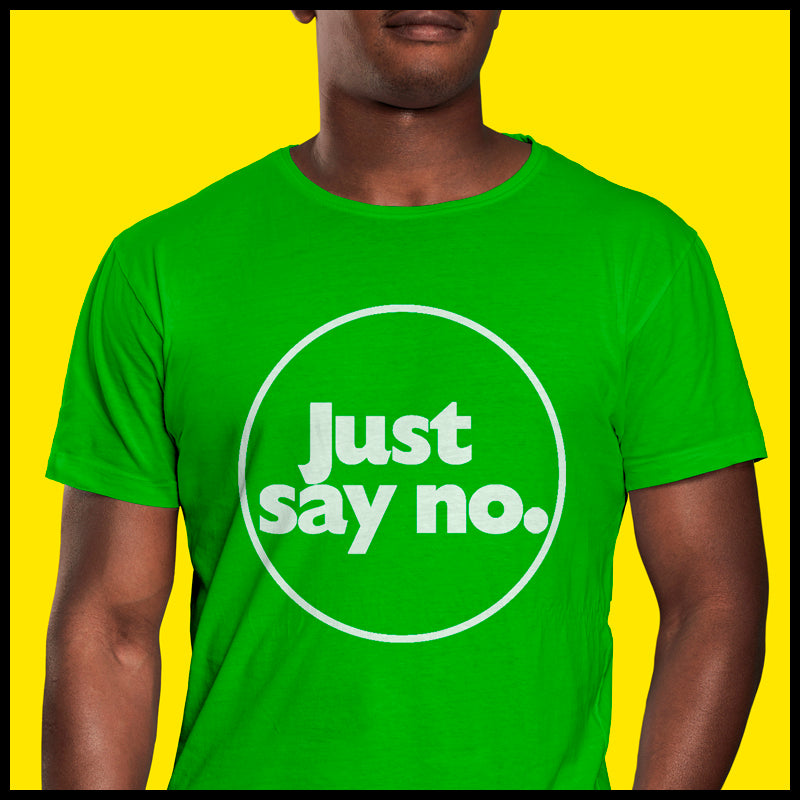 Camiseta Just Say no