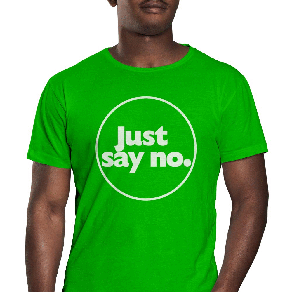 Camiseta Just Say no