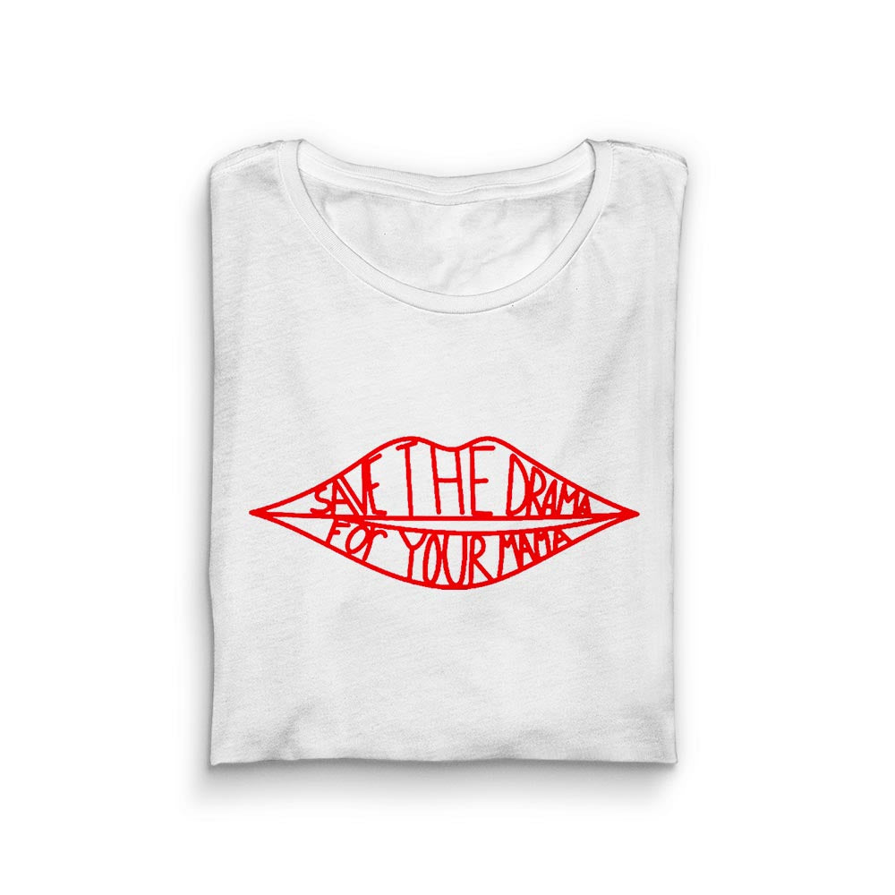 Camiseta Save the drama for your mama